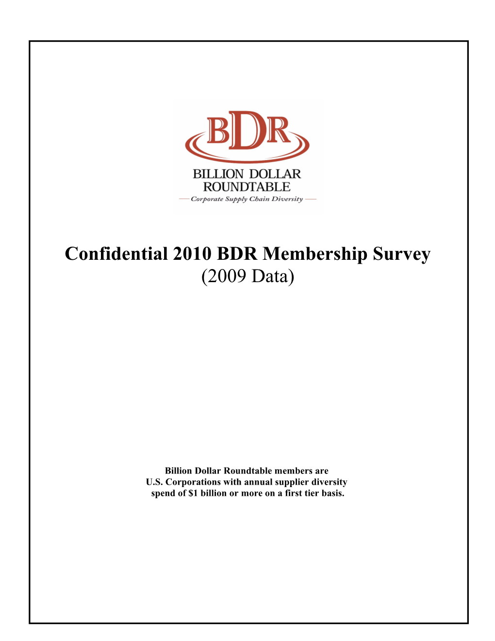 Confidential 2010 BDR Membership Survey