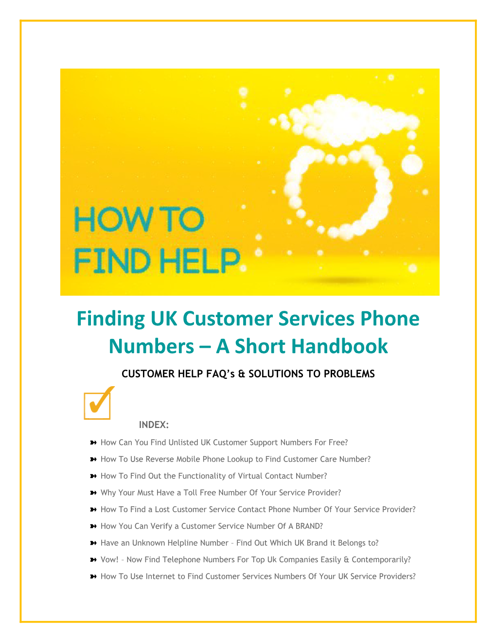 CUSTOMER HELP FAQ S & SOLUTIONS to PROBLEMS