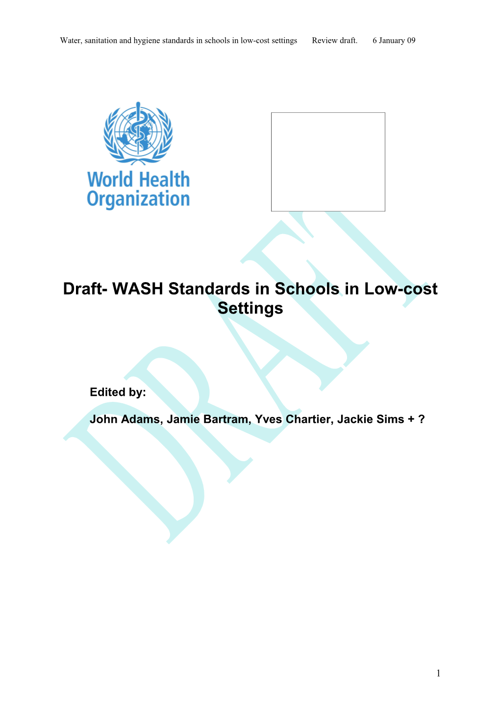 Water, Sanitation and Hygiene Standards in Schools in Low-Cost Settings