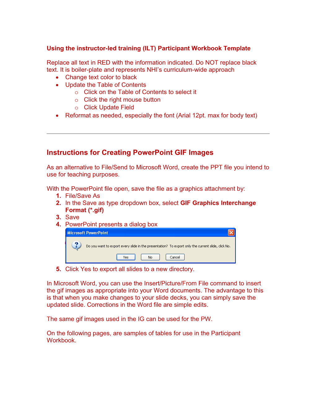 As an Alternative to File/Send to Microsoft Word, Create the PPT File You Intend to Use