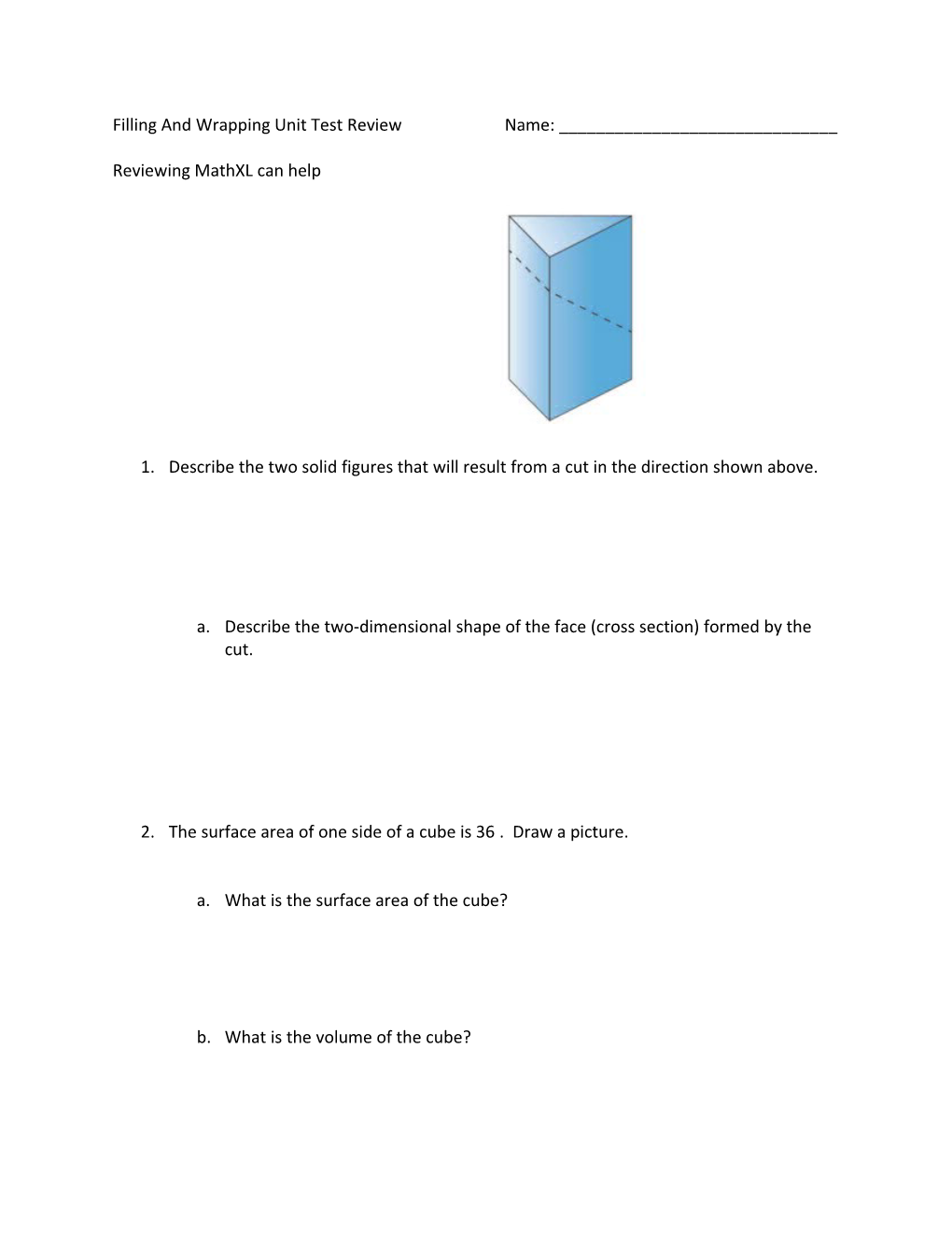 Filling and Wrapping Unit Test Reviewname: ______