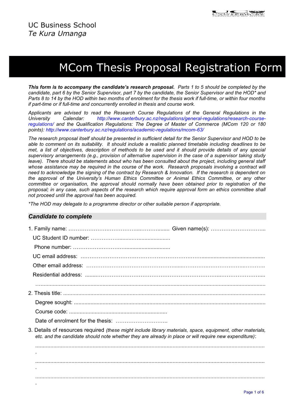 This Form Is to Accompany the Candidate S Research Proposal. Parts 1 to 5 Should Be Completed