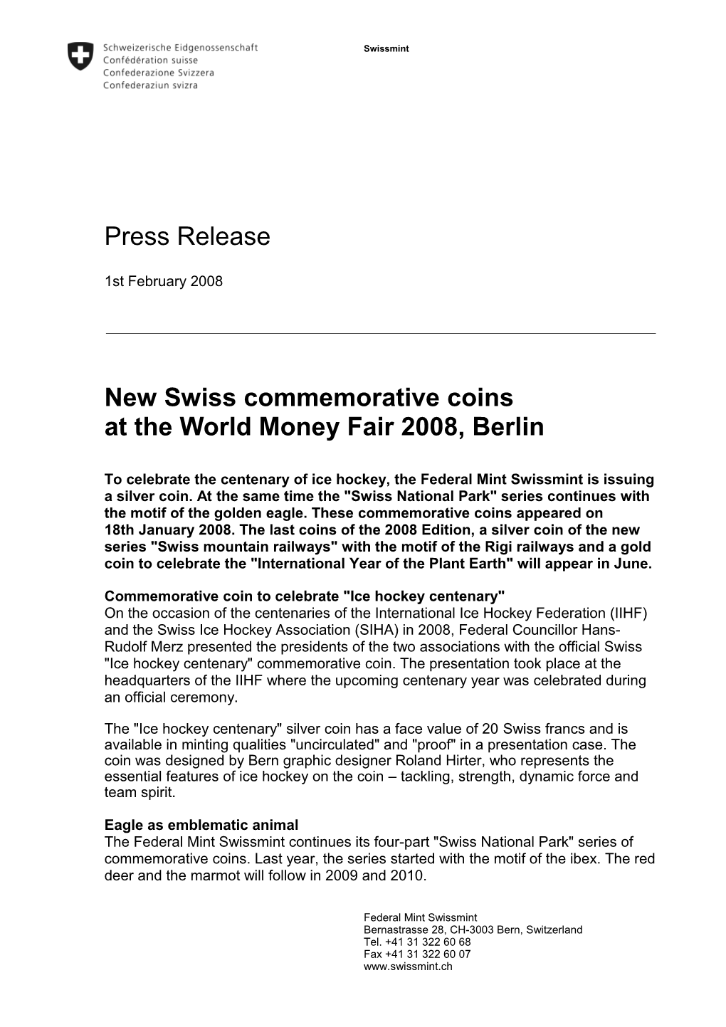 New Swiss Commemorative Coins at the World Money Fair 2008, Berlin