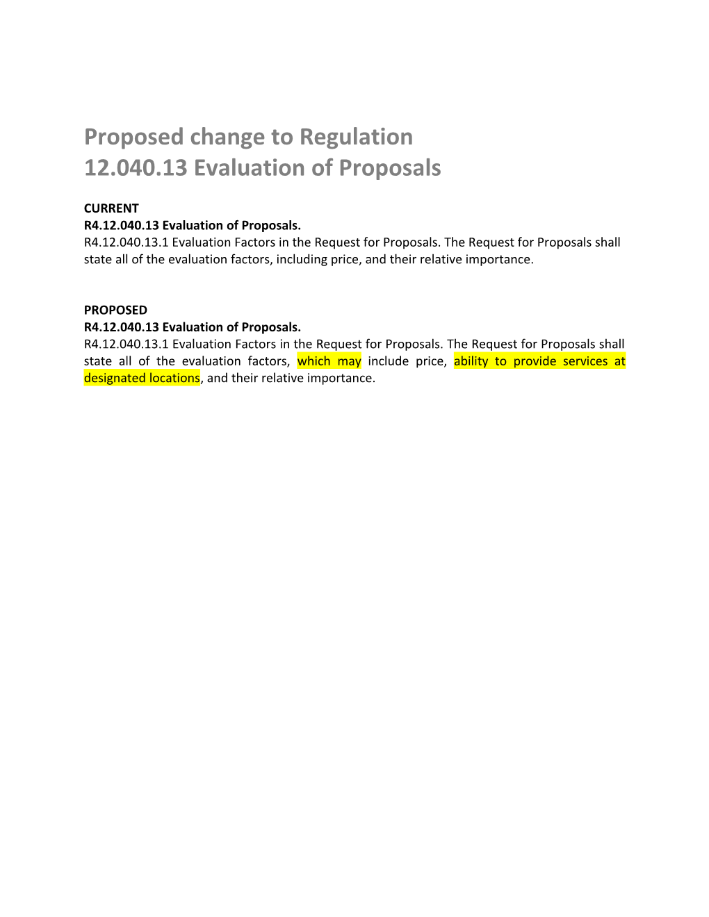 Proposed Change to Regulation 12.040.13 Evaluation of Proposals
