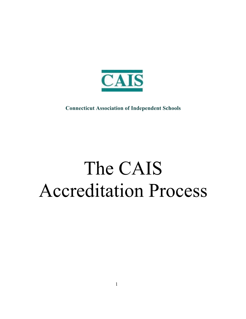 The CAIS Evaluation Process