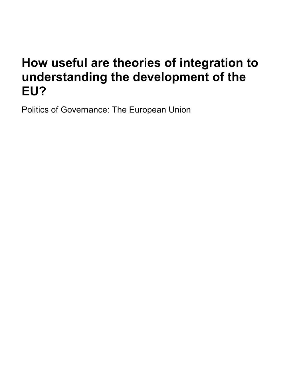 How Useful Are Theories of Integration to Understanding the Development of the EU