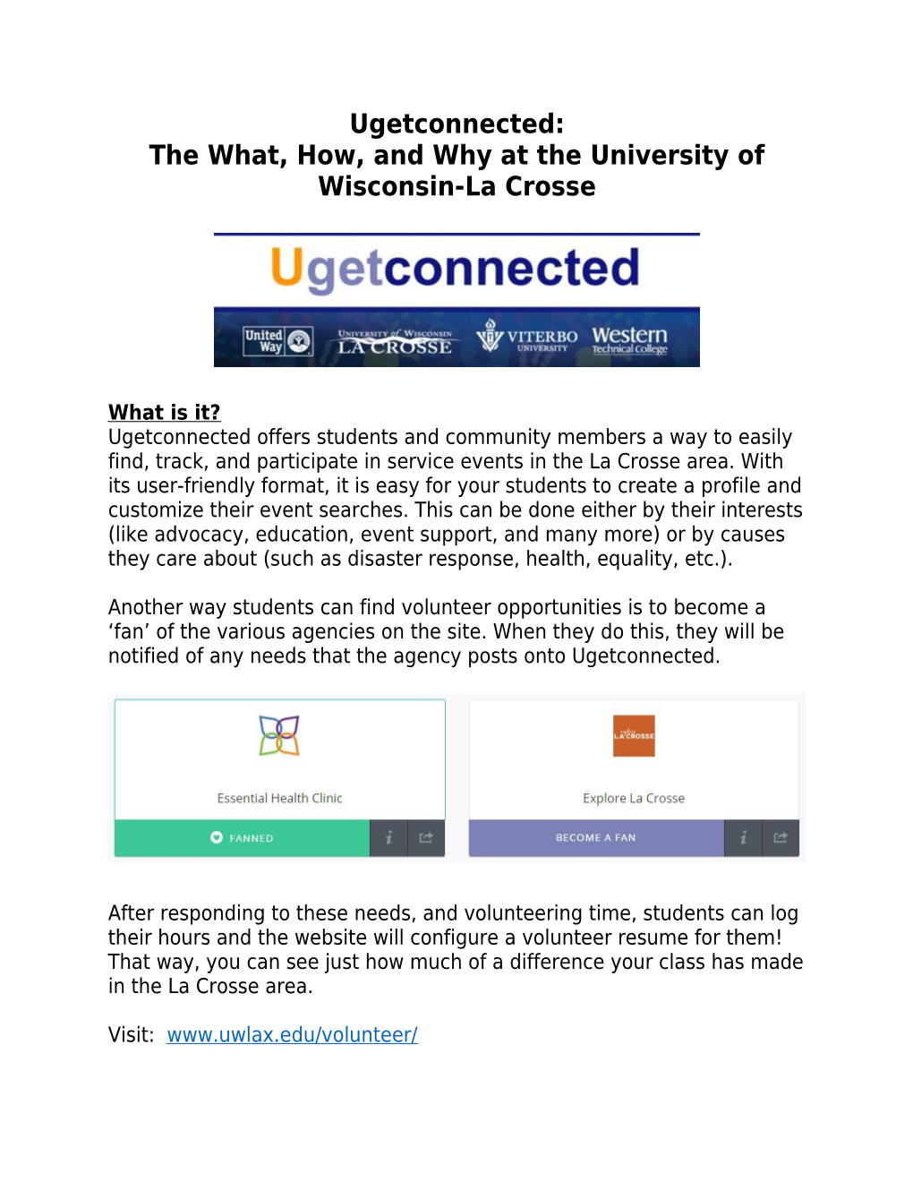 The What, How, and Why at the University of Wisconsin-La Crosse