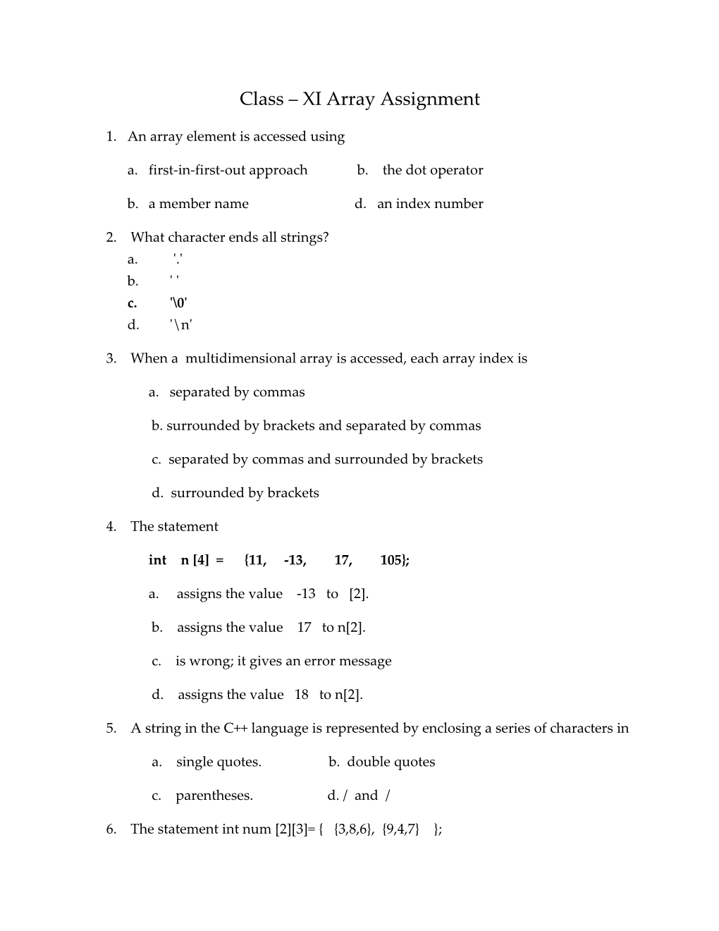 A. First-In-First-Out Approach B. the Dot Operator