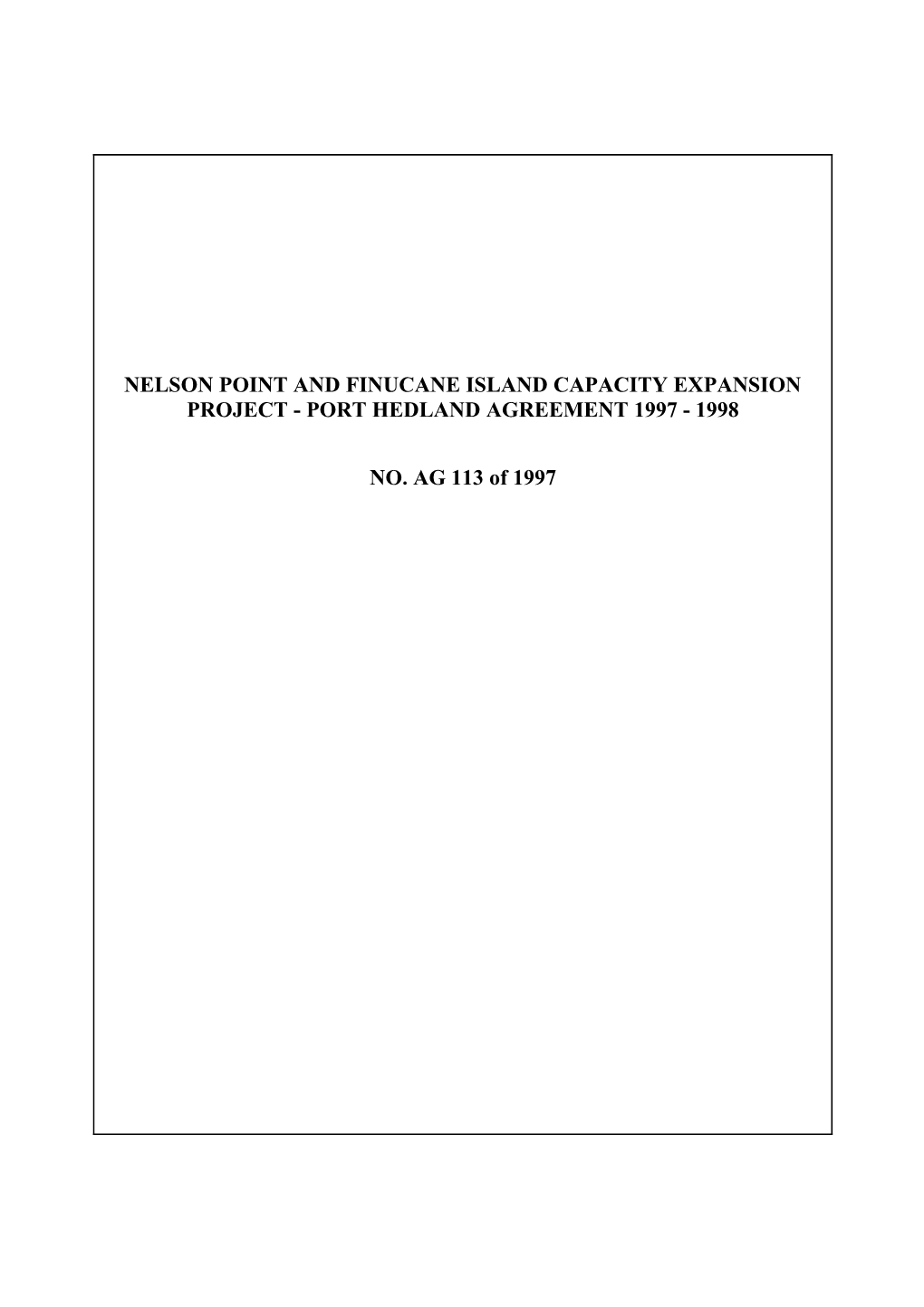 Nelson Point and Finucane Island Capacity Expansion Project - Port Hedland Agreement 1997 - 1998