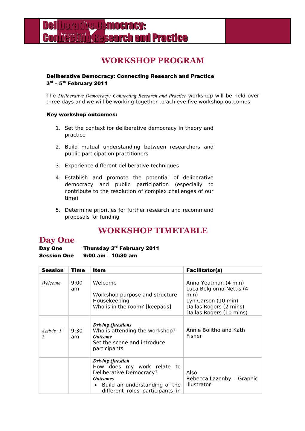 Deliberative Democracy: Connecting Research and Practice