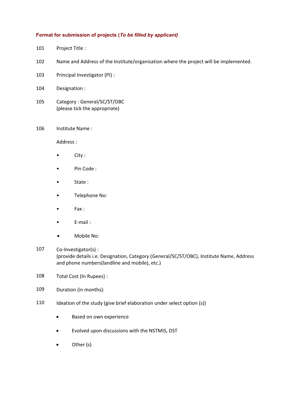 Format for Submission of Projects (To Be Filled by Applicant)