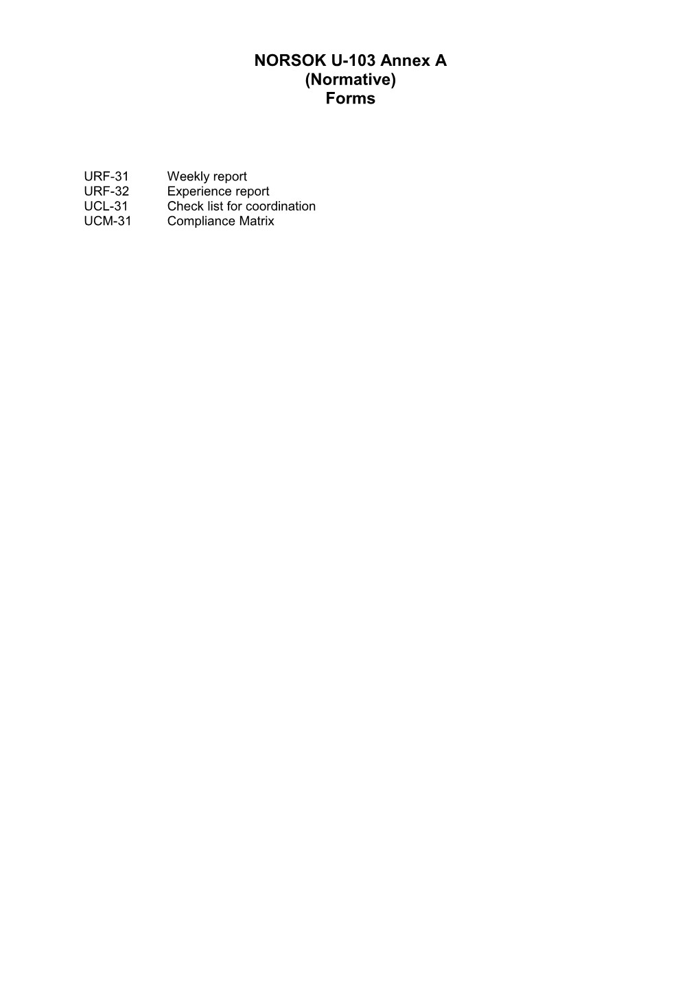 NORSOK U-103 Annex a (Normative) Forms