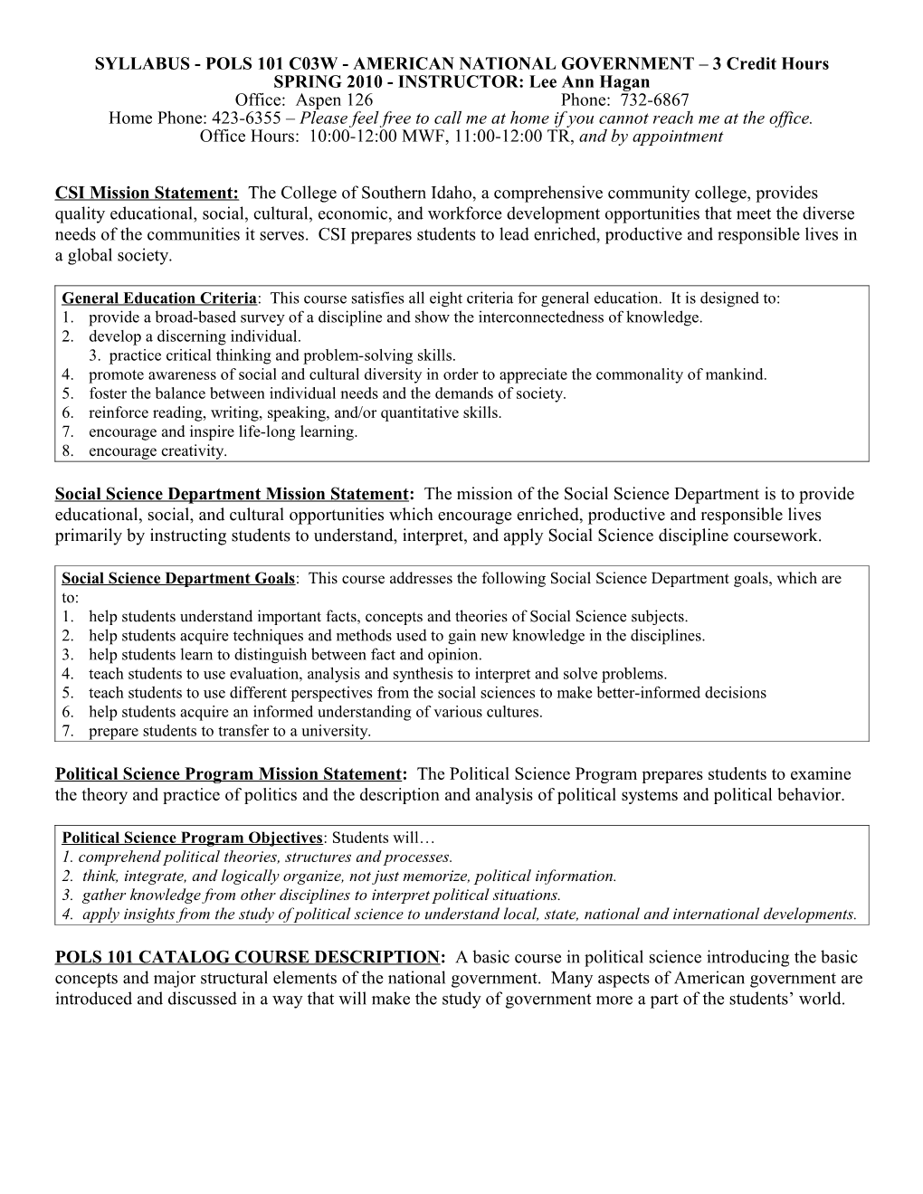 SYLLABUS - POLS 101 C03W - AMERICAN NATIONAL GOVERNMENT 3 Credit Hours