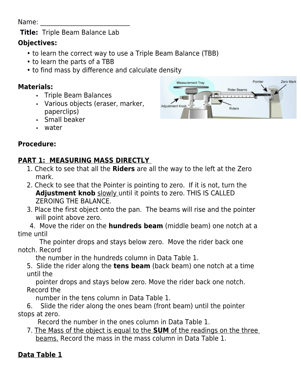 To Learn the Correct Way to Use a Triple Beam Balance (TBB)