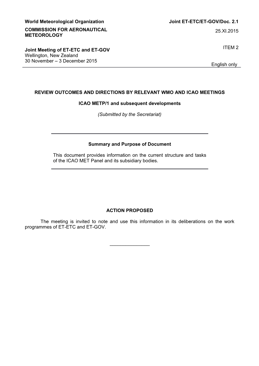 Review Outcomes and Directions by Relevant Wmo and Icao Meetings