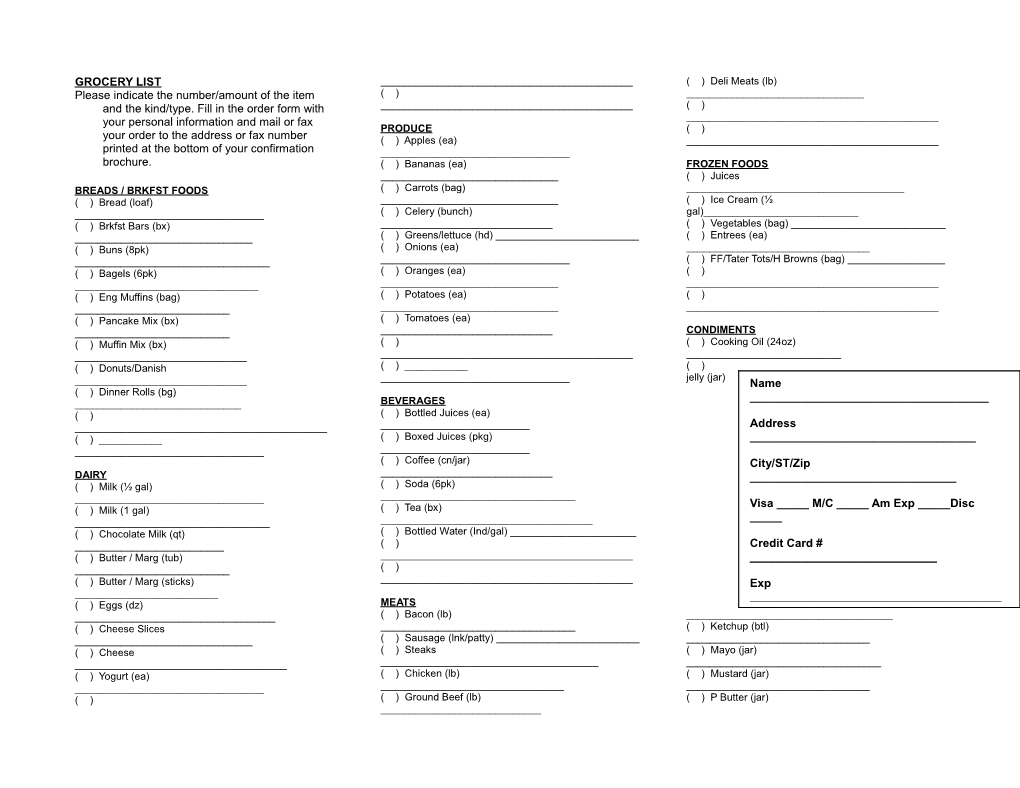 Please Indicate the Number/Amount of the Item and the Kind/Type. Fill in the Order Form