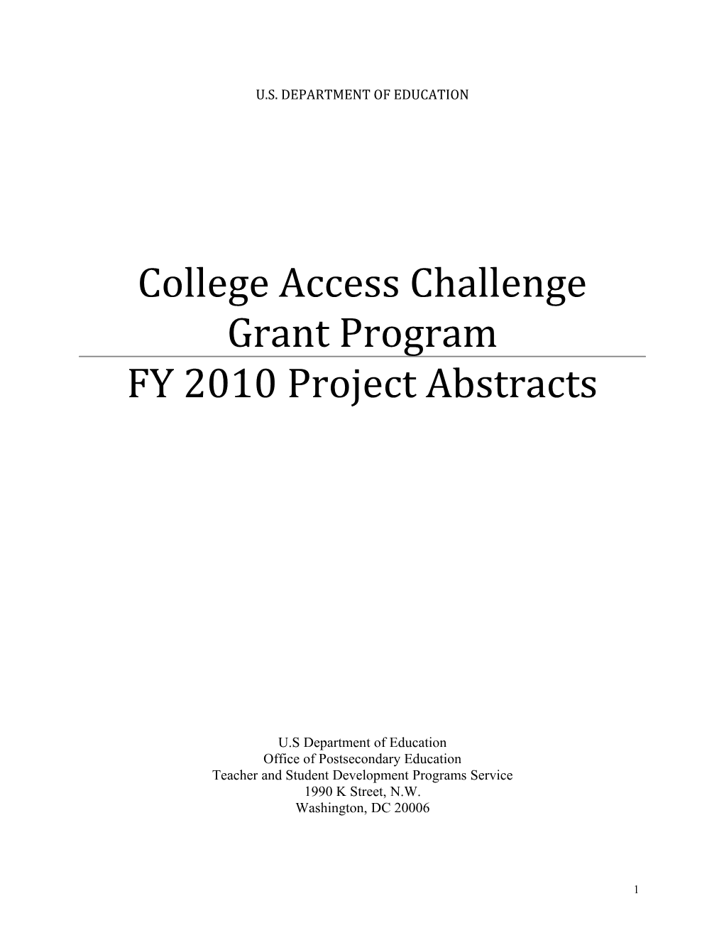 FY 2010 Project Abstracts for the College Access Challenge Grant Program (MS Word)