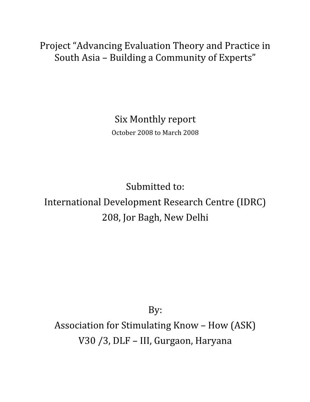 Project Advancing Evaluation Theory and Practice in South Asia Building a Community of Experts