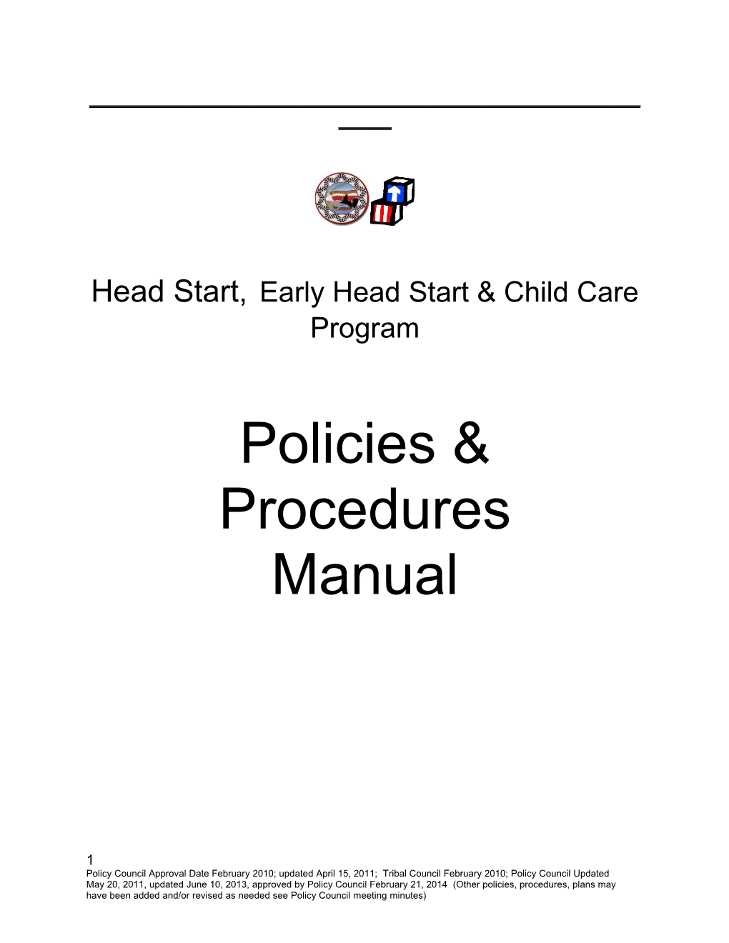 Yurok Tribe Head Start/Early Head Start & Child Care Policies/Procedures