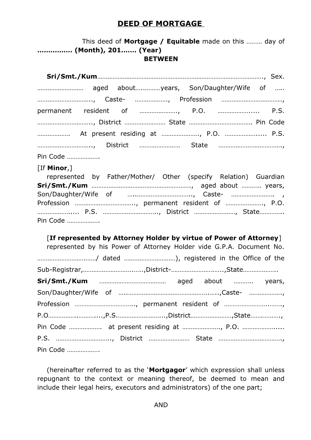 This Deed of Mortgage / Equitable Made on This Day of . (Month),201 . (Year)