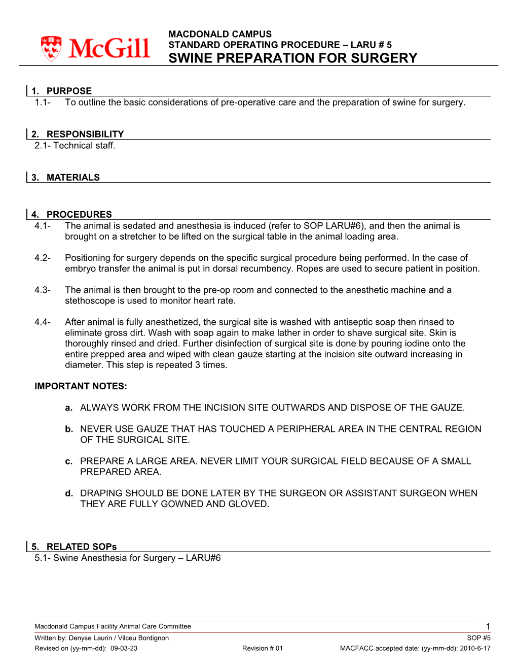 1.1- to Outline the Basic Considerations of Pre-Operative Care and the Preparation of Swine