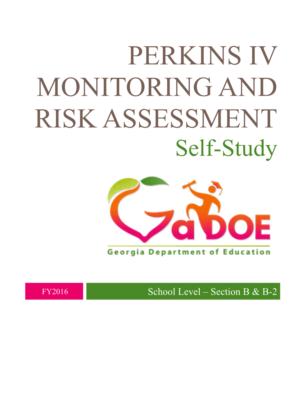 Perkins IV Monitoring and Risk Assessment