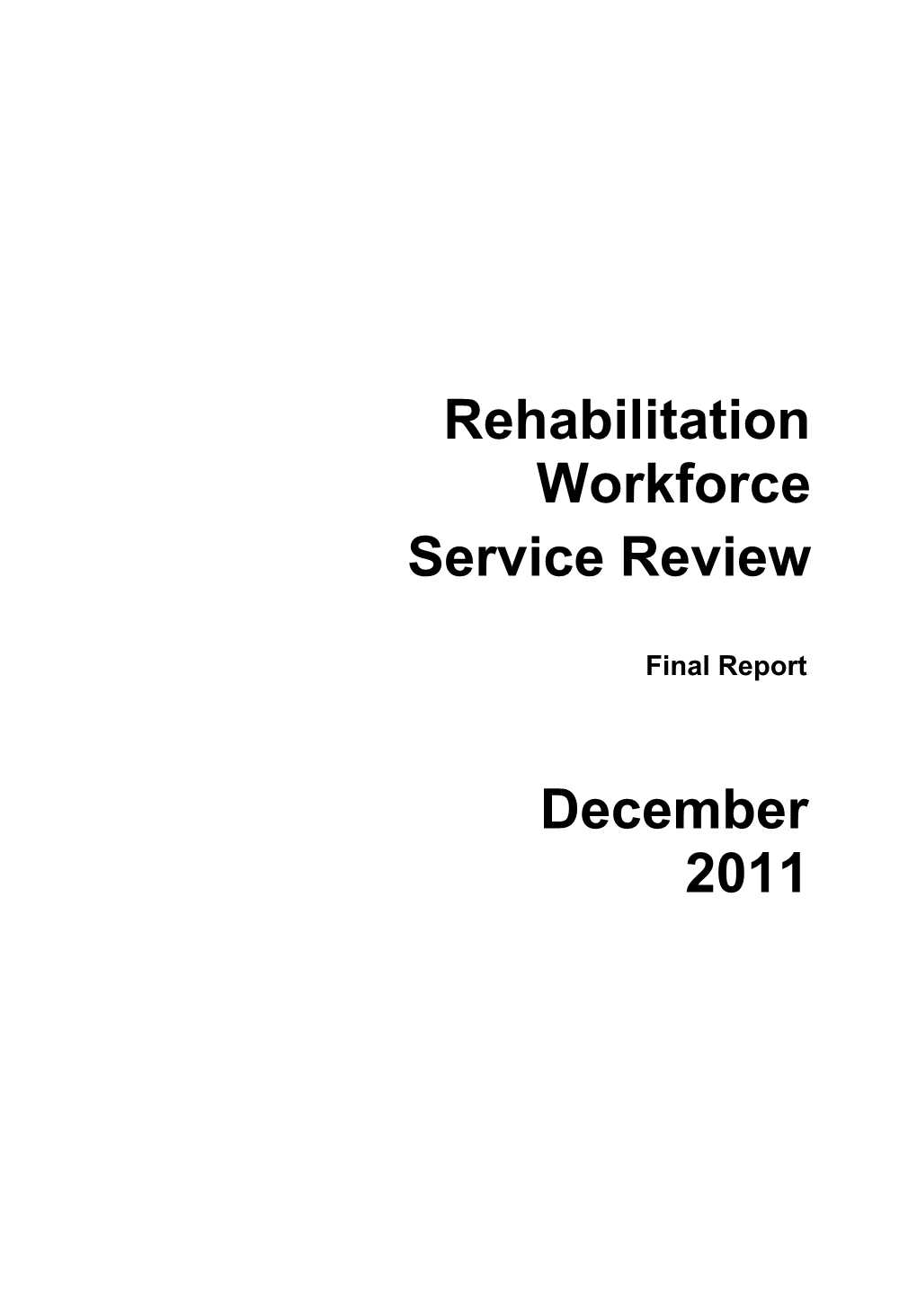 Rehabilitation Workforce Service Forecast