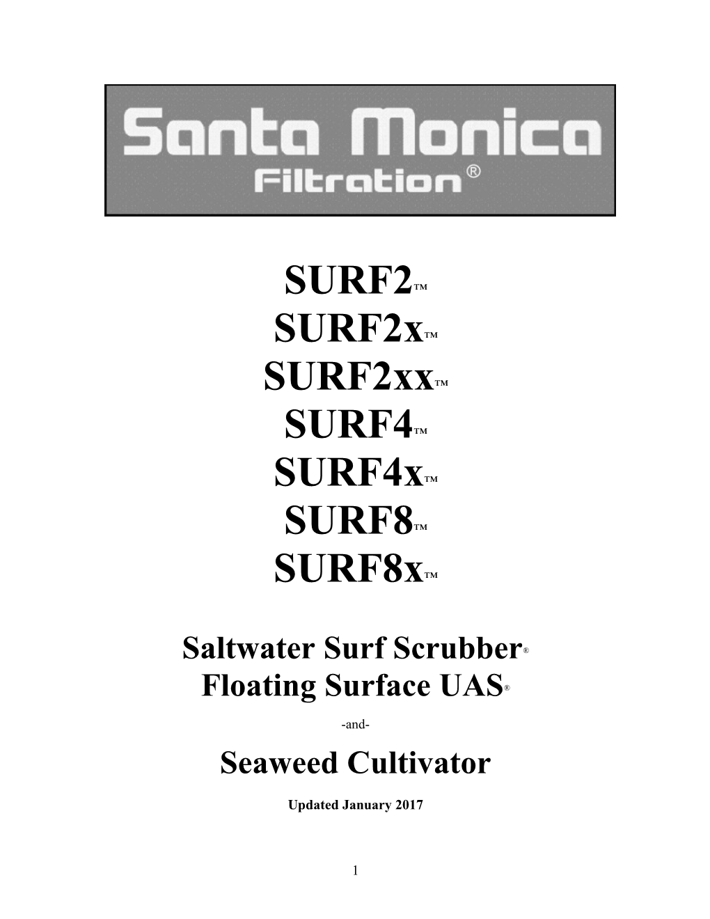 Congratulations on Your Purchase of the Santa Monica 25 Algae Scrubber