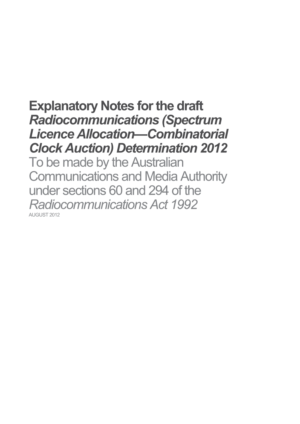 Explanatory Notes for the Draft Radiocommunications (Spectrum Licence Allocation Combinatorial