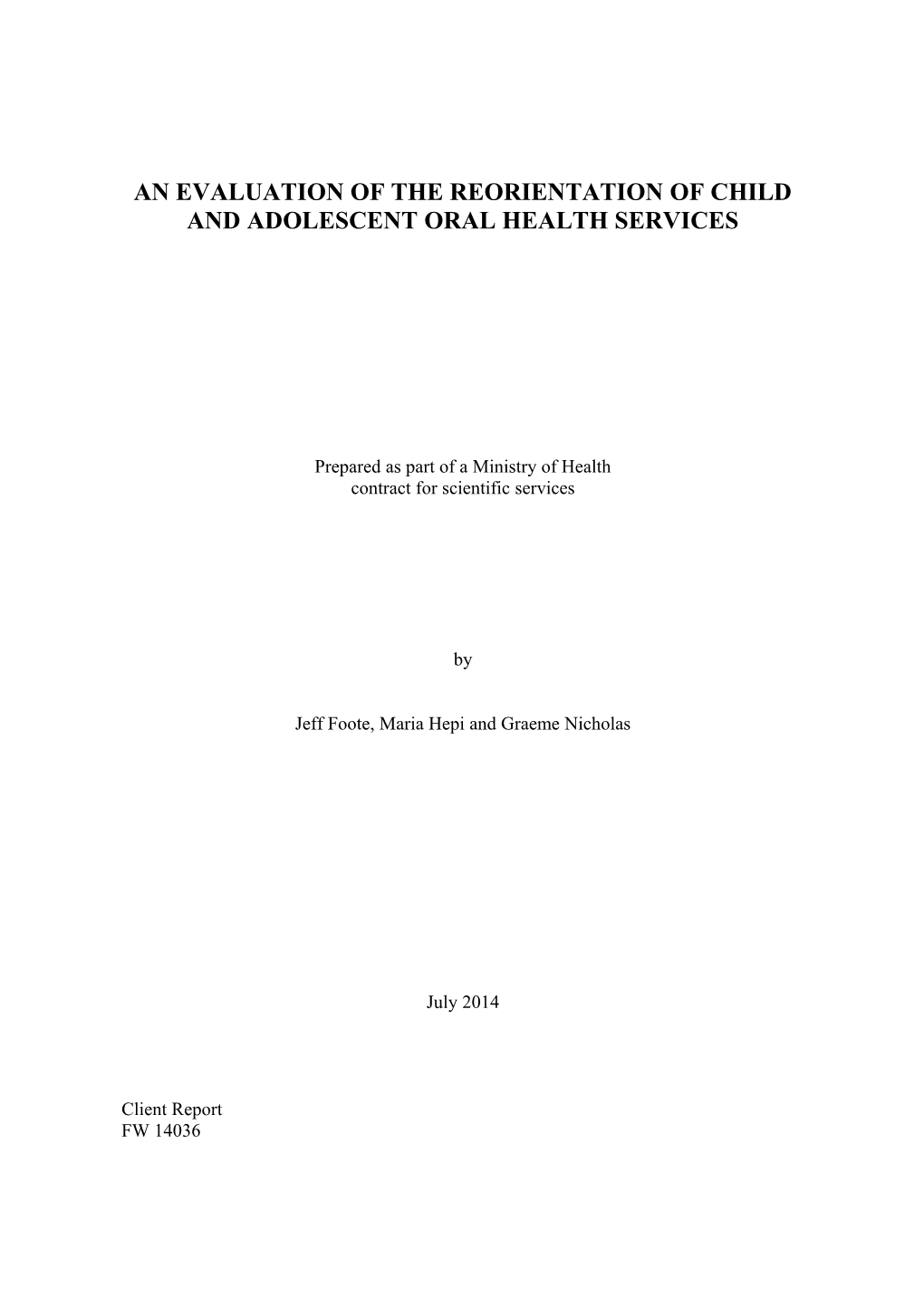 An Evaluation of the Reorientation of Child and Adolescent Oral Health Services