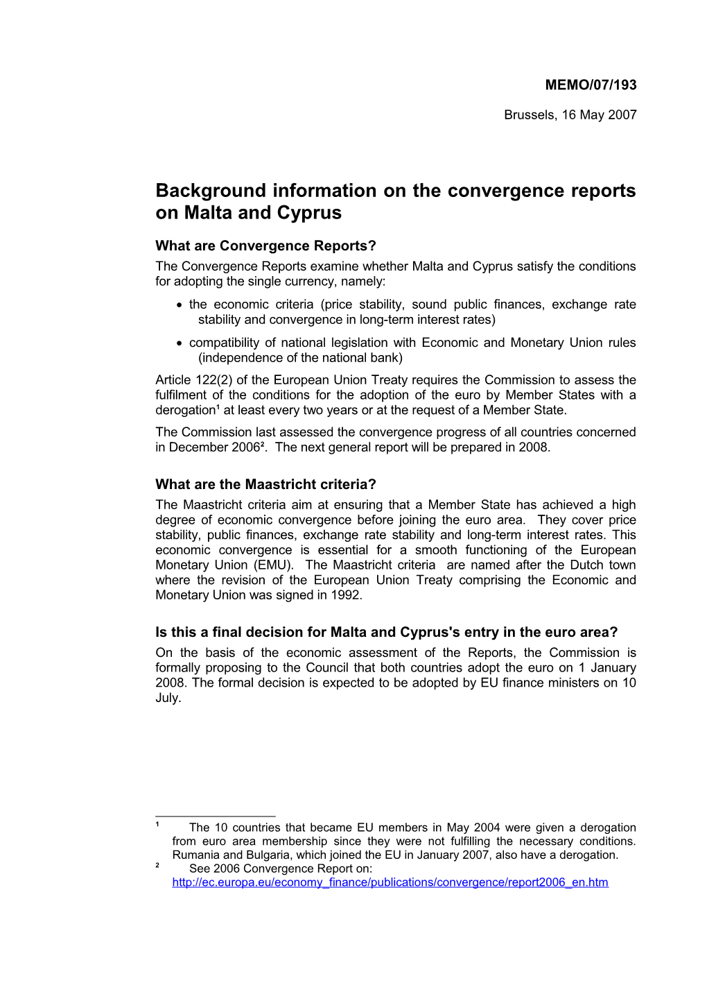 Background Information on the Convergence Reports on Malta and Cyprus