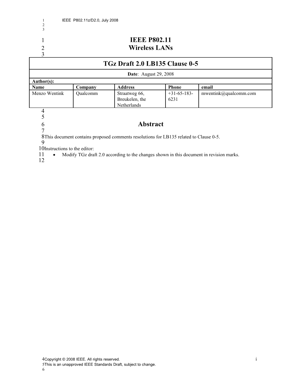 This Document Contains Proposed Comments Resolutions for LB135 Related to Clause 0-5