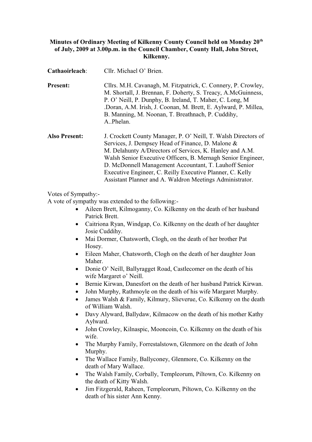 Minutes of Ordinary Meeting of Kilkenny County Council Held on Monday 20Th of July, 2009 at 3