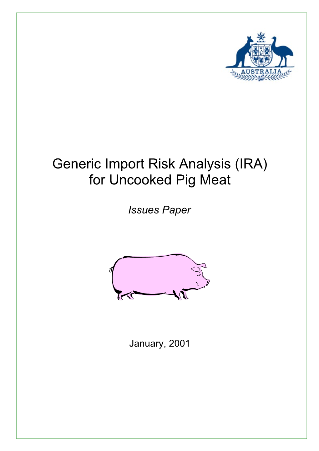 Generic Import Risk Analysis (IRA) for Uncooked Pig Meat