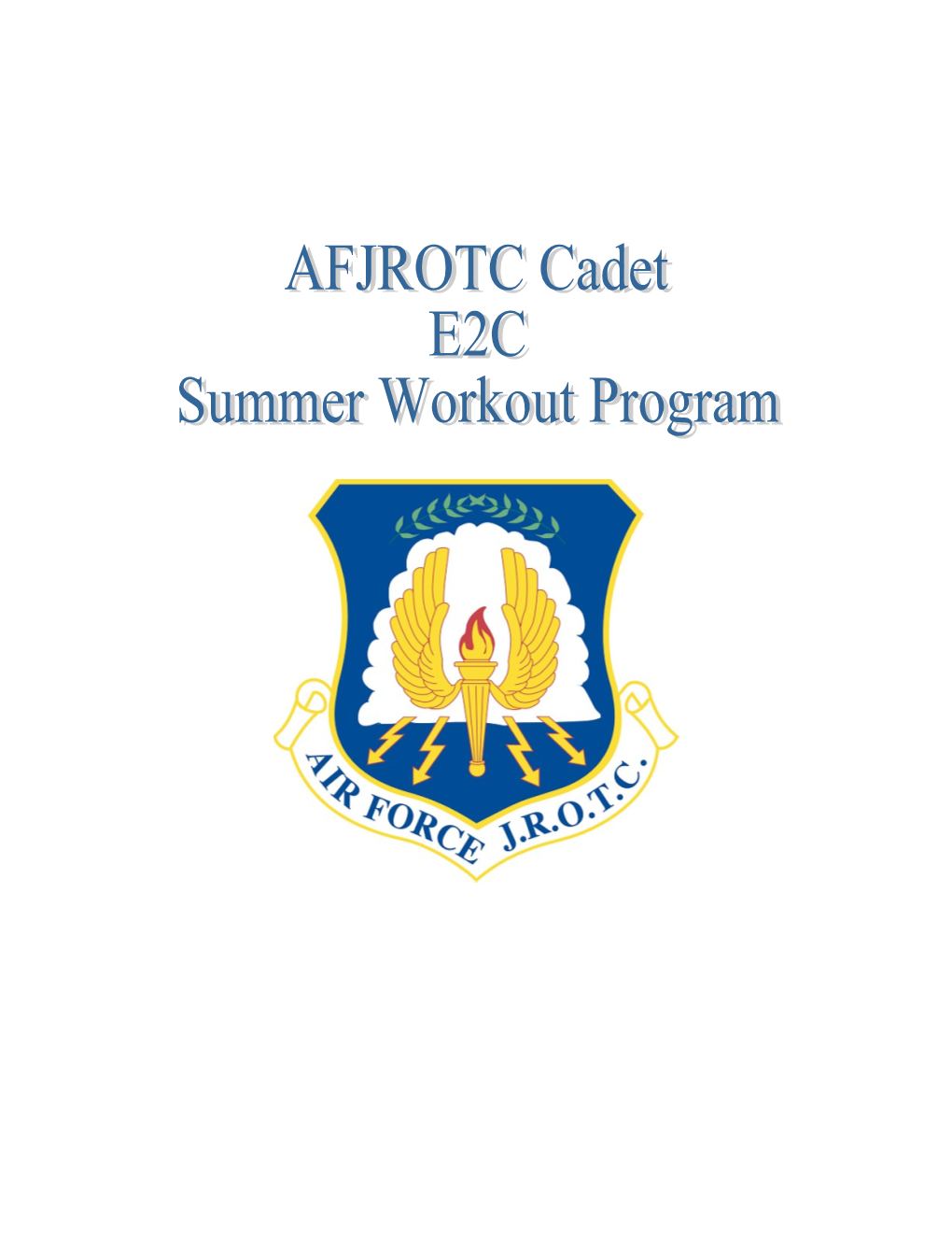 Your Physical Training Program This Summer Should Pick up Where Your E2C Class Left Off