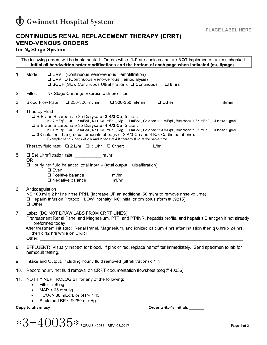 Continuous Renal Replacement Therapy CRRT Veno Venous Orders for Nx Stage System