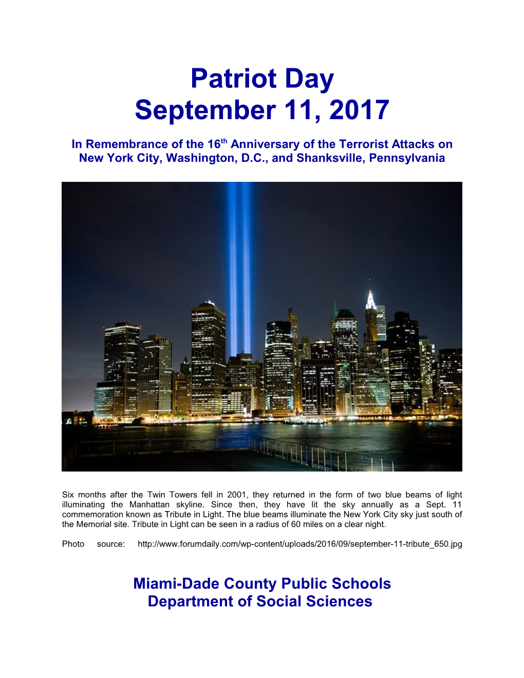 In Remembrance of the 16Thanniversary of the Terrorist Attacks on New York City, Washington