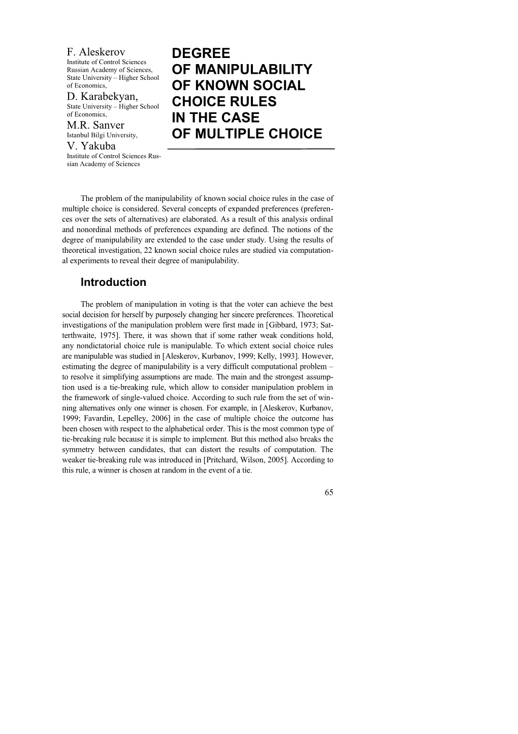 The Problem of the Manipulability of Known Social Choice Rules in the Case of Multiple