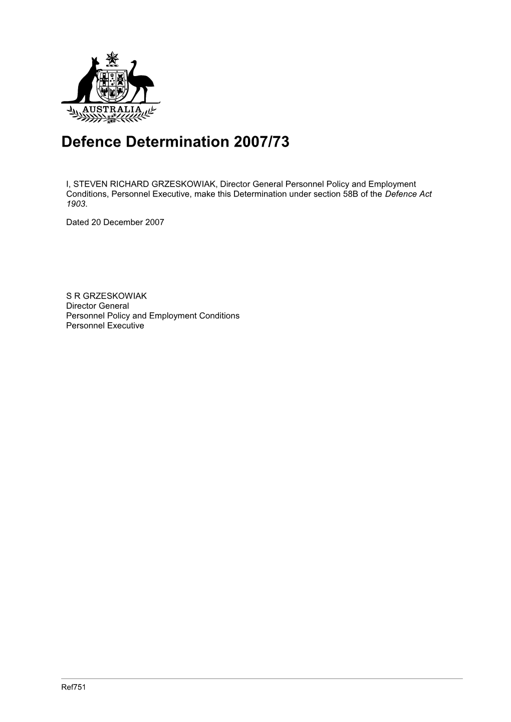 Defence Determination 2007/73