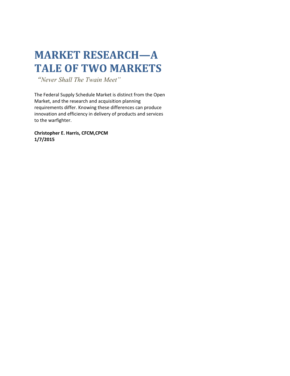 Market Research a Tale of Two Markets