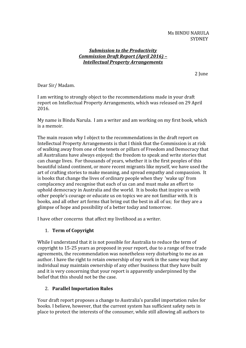 Submission DR323 - Bindu Narula - Intellectual Property Arrangements - Public Inquiry