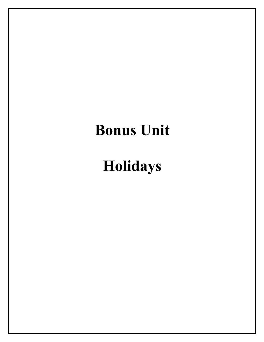 Materials for Holidays Bonus Unit