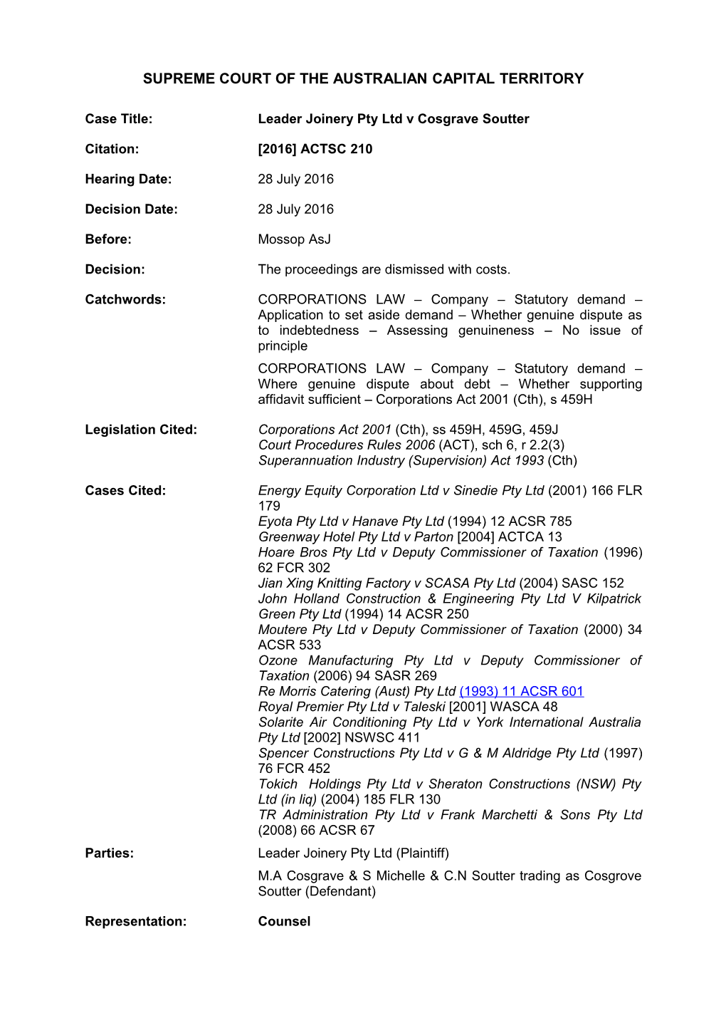 2016-07-28 Leader Joinery Pty Ltd V Cosgrave Soutter 2016 ACTSC 210