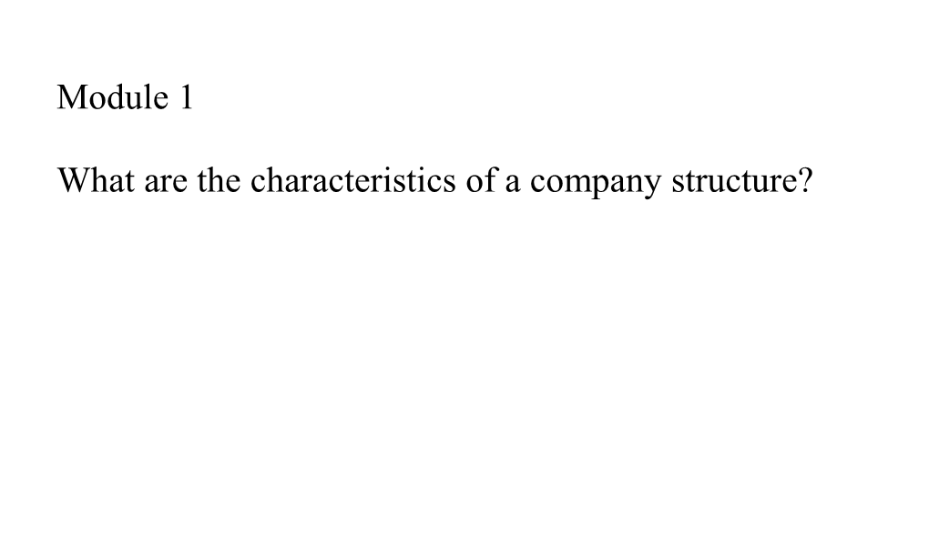 What Are the Characteristics of a Company Structure?