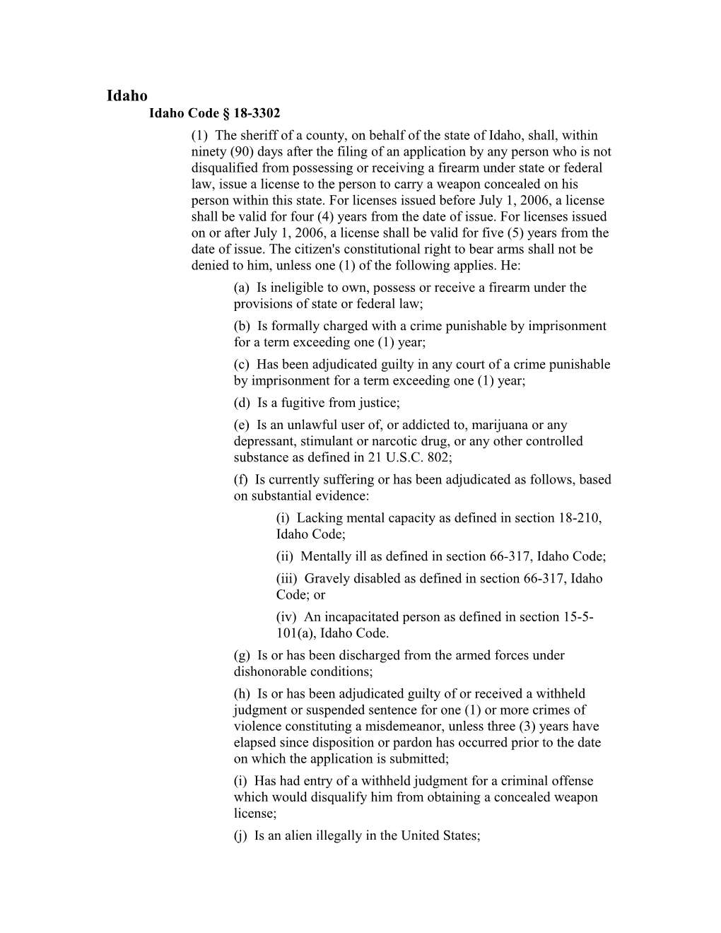 (A) Is Ineligible to Own, Possess Or Receive a Firearm Under the Provisions of State Or