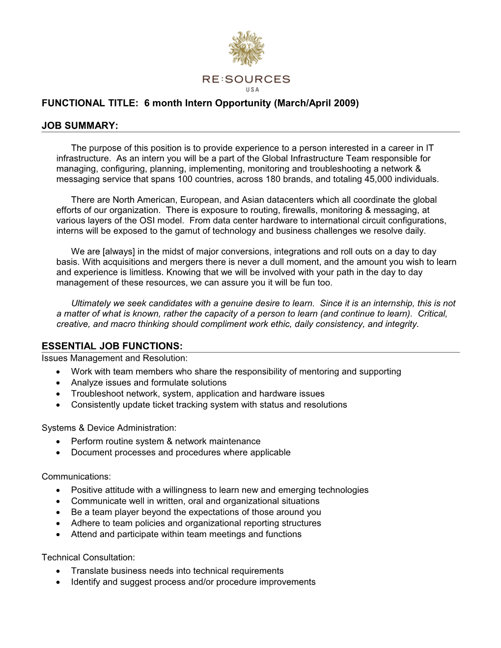 FUNCTIONAL TITLE: 6 Month Intern Opportunity (March/April 2009)