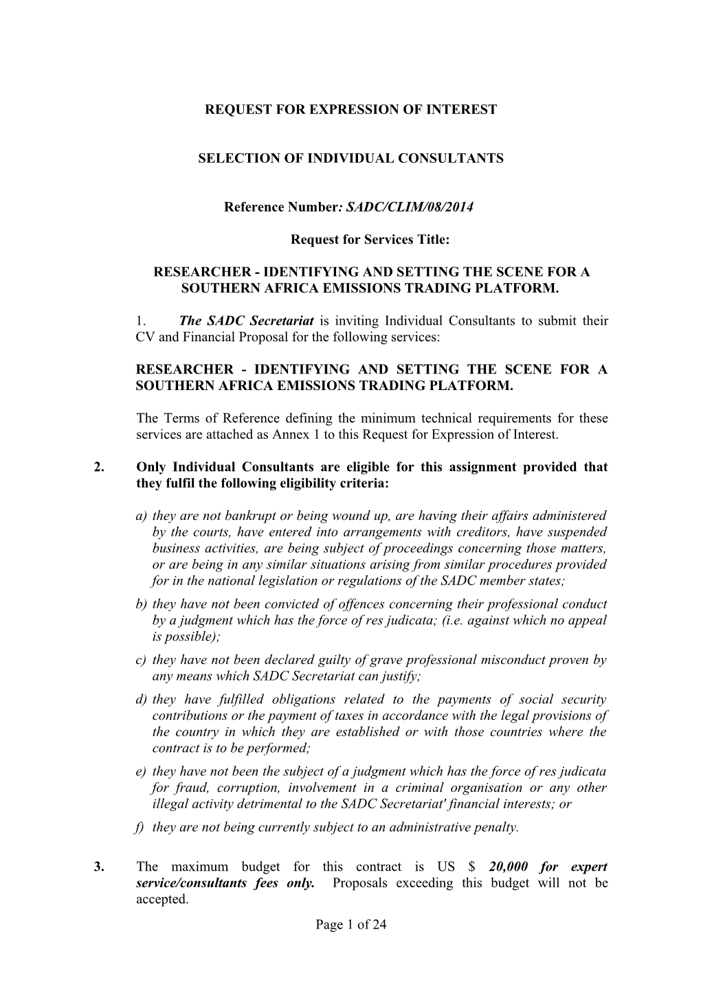 Reference Number: SADC/CLIM/08/2014 RESEARCHER - IDENTIFYING and SETTING the SCENE FOR