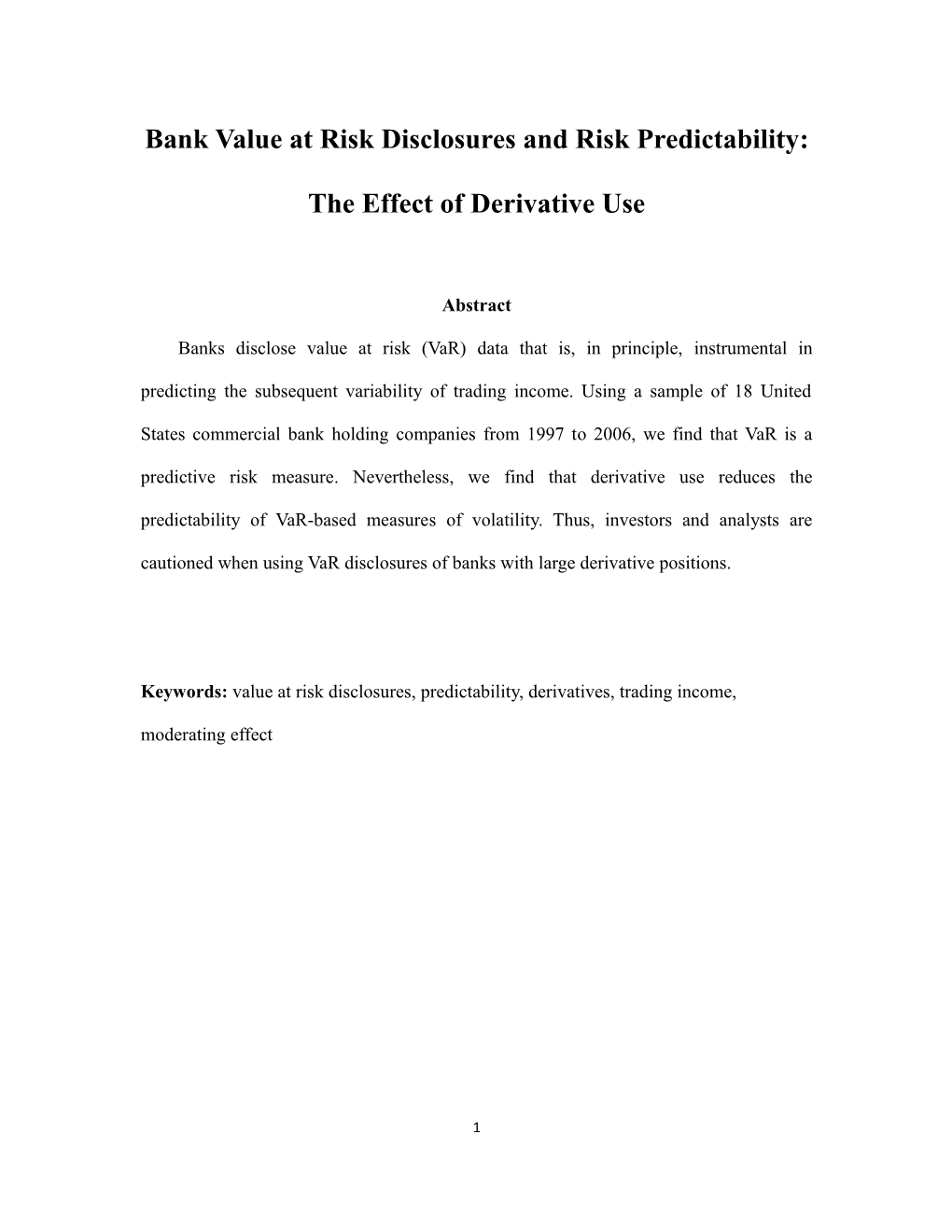 Bank Value at Risk Disclosures and Risk Predictability: the Effect of Derivative Use