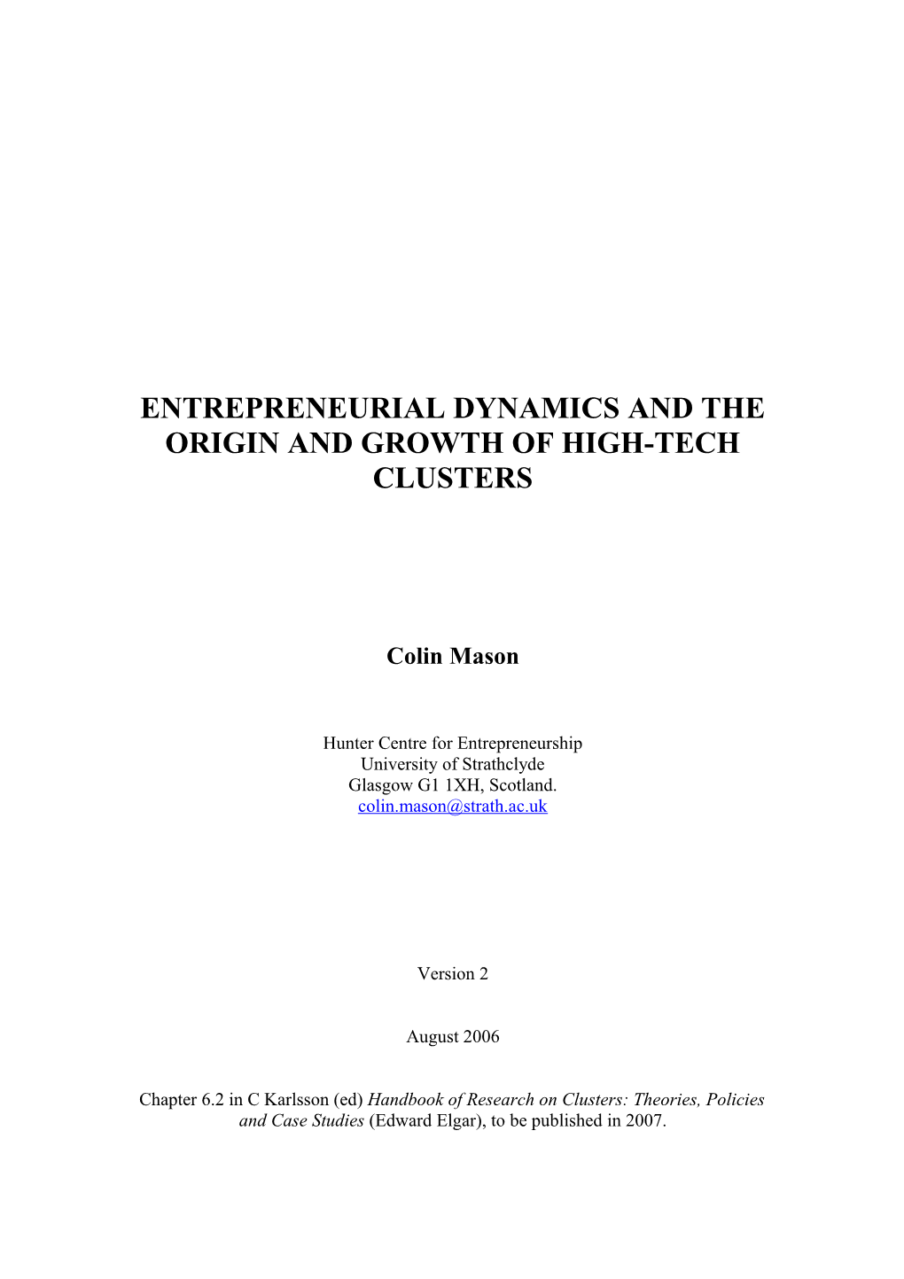 Entrepreneurial Dynamics and the Origin and Growth of High-Tech Clusters