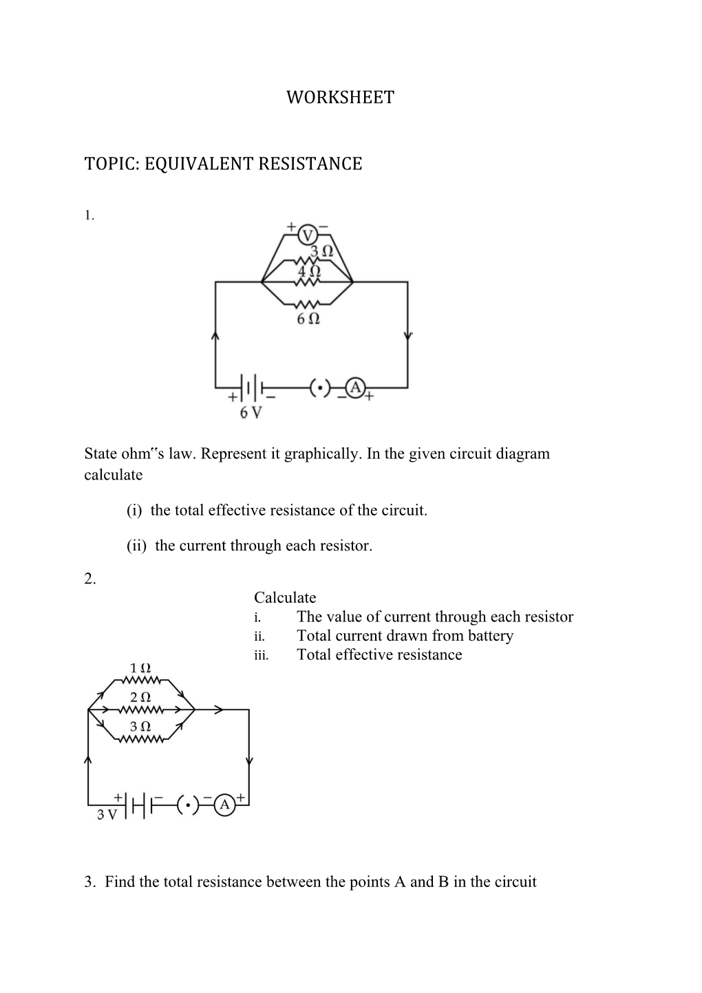 State Ohm S Law. Represent It Graphically. in the Given Circuit Diagram Calculate